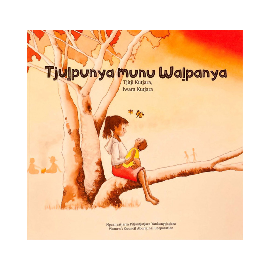 Tjulpunya munu Walpanya - Book